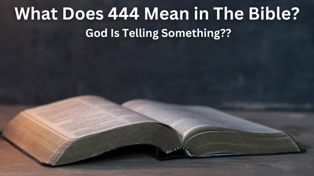 what does 444 mean in the bible