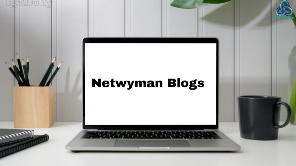 Netwyman Blogs